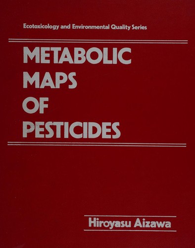 Metabolic maps of pesticides