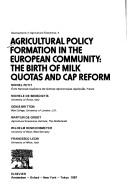 AGRICULTURAL policy formation in the European community: The birth of milk quotas and cap reform