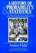 A history of probability and statistics and their application before 1750