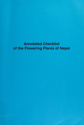 Annotated checklist of the flowering plants of Nepal