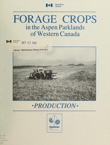 Forage crops in the aspen parklands of Western Canada : Feeding forage crops