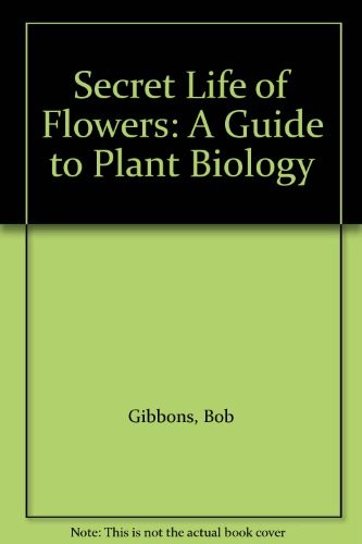 The secret life of flowers
