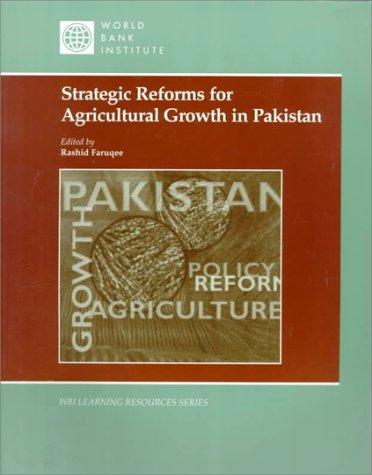 STRATEGIC Reforms for Agricultural Growth in Pakistan