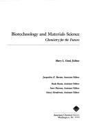 Biotechnology and materials science : Chemistry for the future