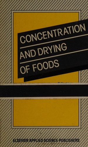 Concentration and drying of foods