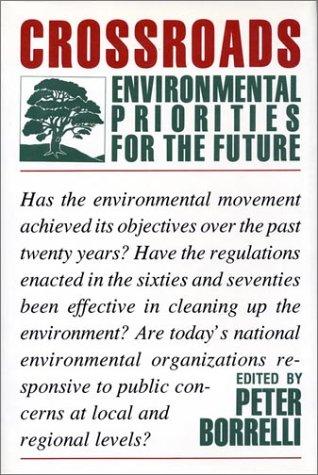 Crossroad : Environmental priorities for the future