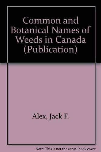 Common and botanical names of weeds in Canada