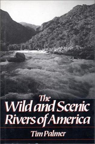 The Wild and scenic rivers of America