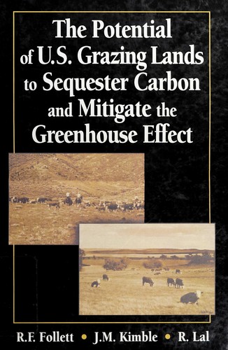 The potential of U. S. Grazing Lands toSequester Carbon and Mitigate the Greenhouse Effect
