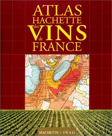 ATLAS Hachette des Vins de France