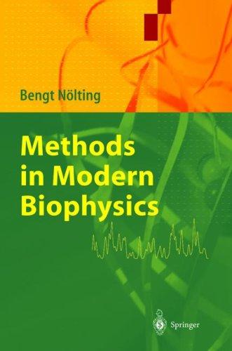Methods in Modern Biophysics
