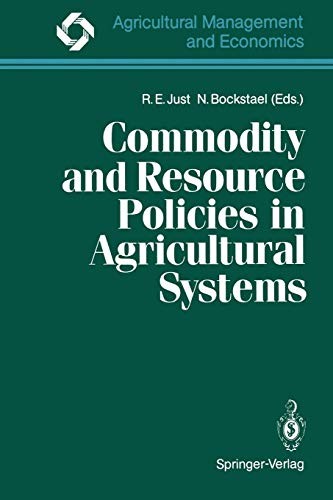 Commodity and resource policies in agricultural systems