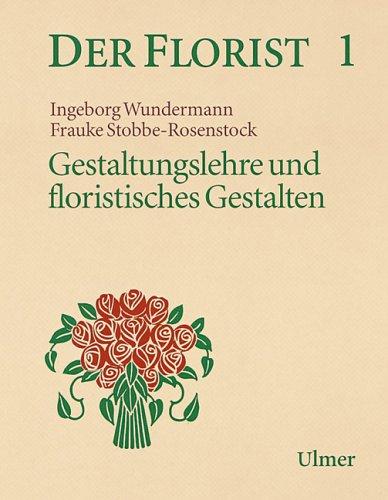 Gestaltundslehre und floristisches Gestalten