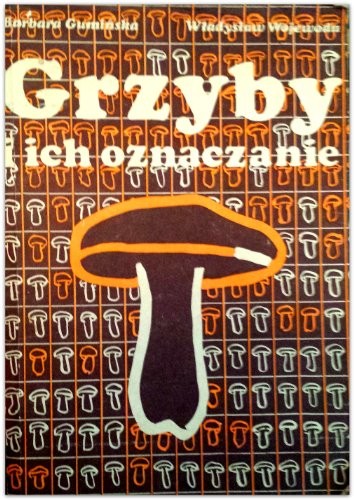 Grzyby i ich oznaczanie