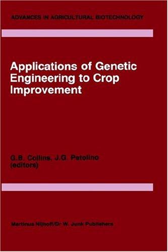 Applications of genetic engineering to crop improvement
