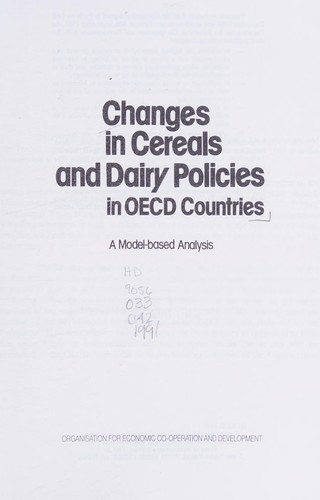 Changes in cereals and dairy policies in OECD countries