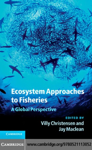 Ecosystem Approaches to Fisheries : A Global Perspective