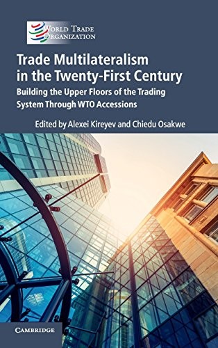 Trade Multilateralism in the Twenty-First Century